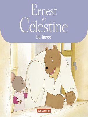 cover image of Ernest et Célestine--La farce